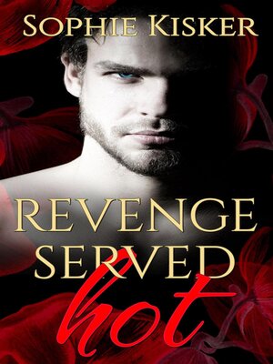cover image of Revenge Served Hot